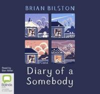 Diary of a Somebody
