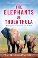 The Elephants of Thula Thula