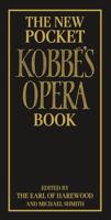 The New Pocket Kobbe's Opera Book