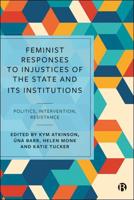 Feminist Responses to Injustices of the State and Its Institutions