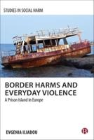 Border Harms and Everyday Violence