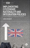 Implementing Citizenship, Nationality and Integration Policies