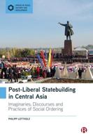 Post-Liberal Statebuilding in Central Asia