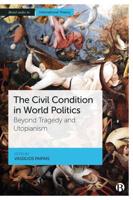 The Civil Condition in World Politics