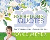 100 Inspirational Quotes and the Life-Changing Scriptures Behind Them