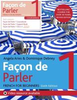 Façon De Parler. 1 French Beginner's Course