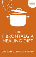 The Fibromyalgia Healing Diet