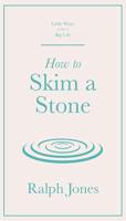 How to Skim a Stone