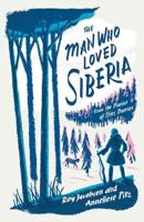 Man Who Loved Siberia