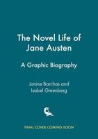 The Novel Life of Jane Austen