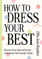 How to Dress Your Best