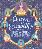 Queen Elizabeth II and the Kings & Queens of Great Britain