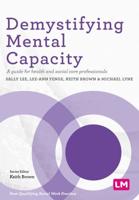 Demystifying Mental Capacity