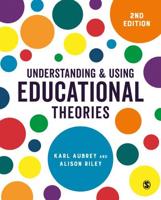 Understanding & Using Educational Theories