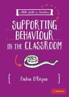 Supporting Behaviour in the Classroom