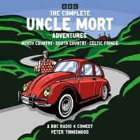 The Complete Uncle Mort Adventures