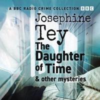 The Daughter of Time & Other Mysteries