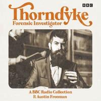 Thorndyke, Forensic Investigator