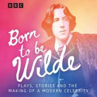 Born to Be Wilde
