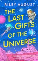 The Last Gifts of the Universe