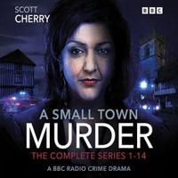 A Small Town Murder. The Complete Series 1-14
