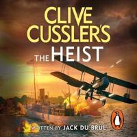 Clive Cussler's The Heist