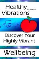 Healthy Vibrations