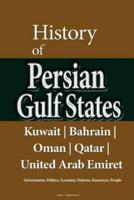 History of Persian Gulf States, Kuwait, Bahrain, Oman, Qatar, United Arab Emirat