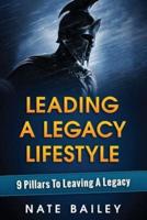 Leading A Legacy Lifestyle