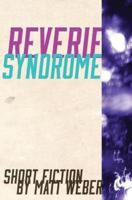Reverie Syndrome