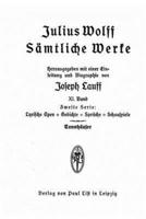 Sämtliche Werke, Hrsg. Mit Einer Einleitung Und Biographie