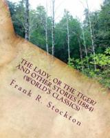 The Lady, or the Tiger? And Other Stories (1884) (World's Classics)