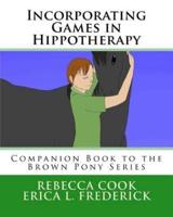 Incorporating Games in Hippotherapy