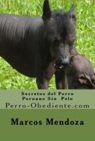 Secretos Del Perro Peruano Sin Pelo