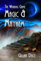 Magic And Mayhem - The Winning Game
