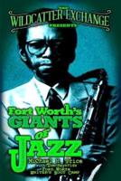 The Wildcatter Exchange Presents Fort Worth's Giants of Jazz