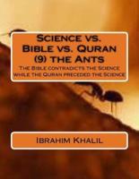 Science Vs. Bible Vs. Quran (9) the Ants