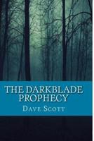 The Darkblade Prophecy