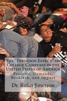 The "Ferguson Effect" on College Campuses in the United States of America