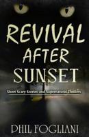 Revival After Sunset