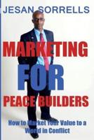 Marketing For Peace Builders