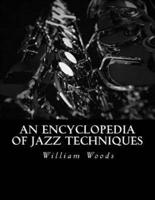 An Encyclopedia of Jazz Techniques
