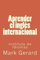 Aprender El Inglés Internacional