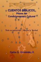 "Cuentos Bíblicos, Pilares Del Condicionamiento Cultural"