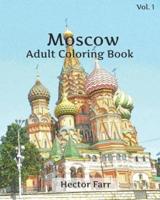 Moscow Coloring Book: Adult Coloring Book, Volume 1