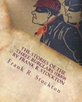The Stories of the Three Burglars (1889) by Frank R. Stockton