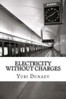 Electricity Without Charges