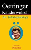 Oettinger-Kauderwelsch for Rannewäys