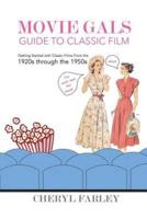 Movie Gals Guide to Classic Film