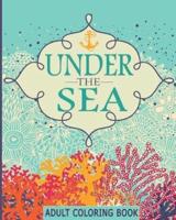Adult Coloring Books: Under the Sea